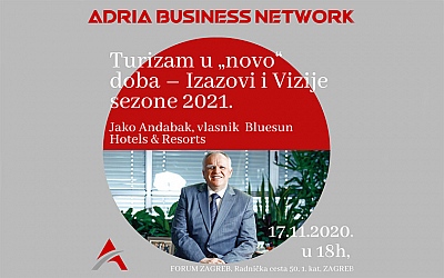 Adria Business Network: Turizam u „novo“ doba – izazovi i vizije sezone 2021. 