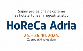 HoReCa Adria u Zagrebu okupit će više od 15.000 profesionalaca iz Hrvatske i regije